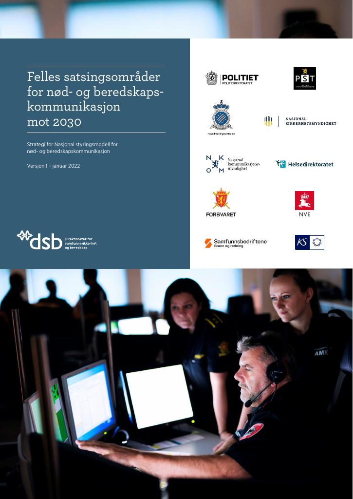 Forsiden av dokumentet Felles satsingsområder for nød- og beredskapskommunikasjon mot 2030 : Strategi for Nasjonal styringsmodell for nød- og beredskapskommunikasjon Versjon 1 – januar 2022