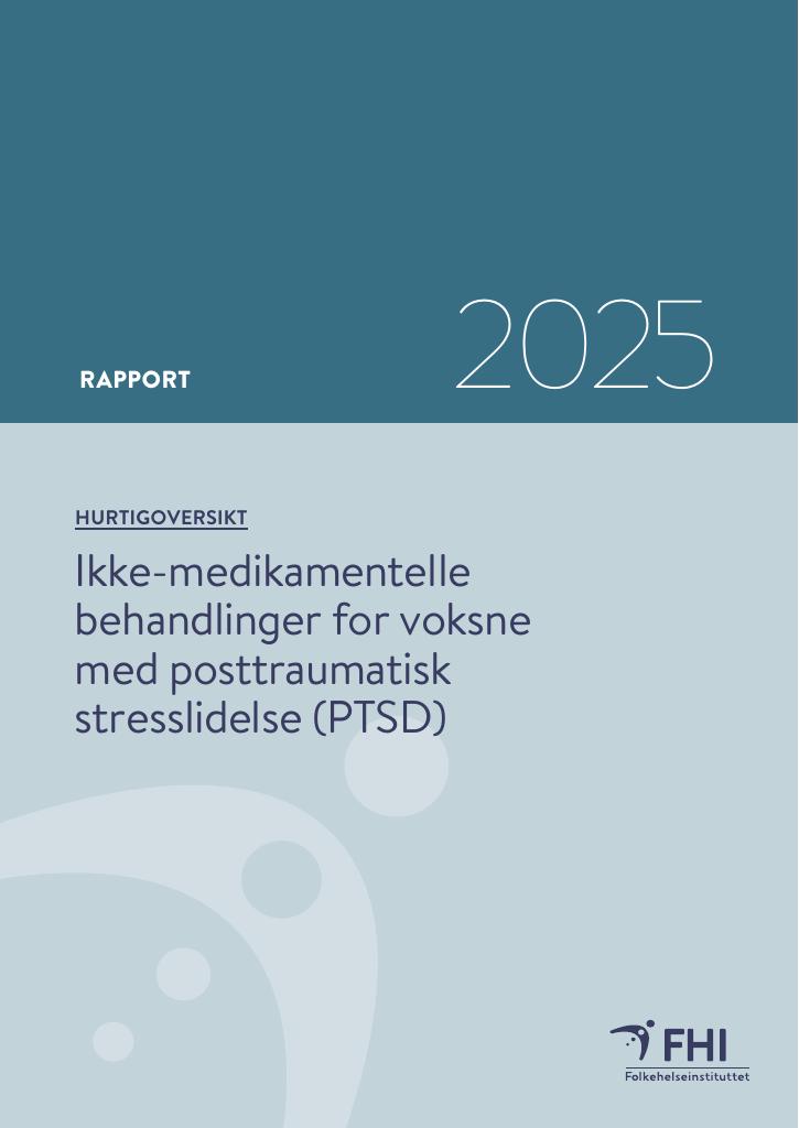 Forsiden av dokumentet Ikke-medikamentelle behandlinger for voksne med posttraumatisk stresslidelse (PTSD)