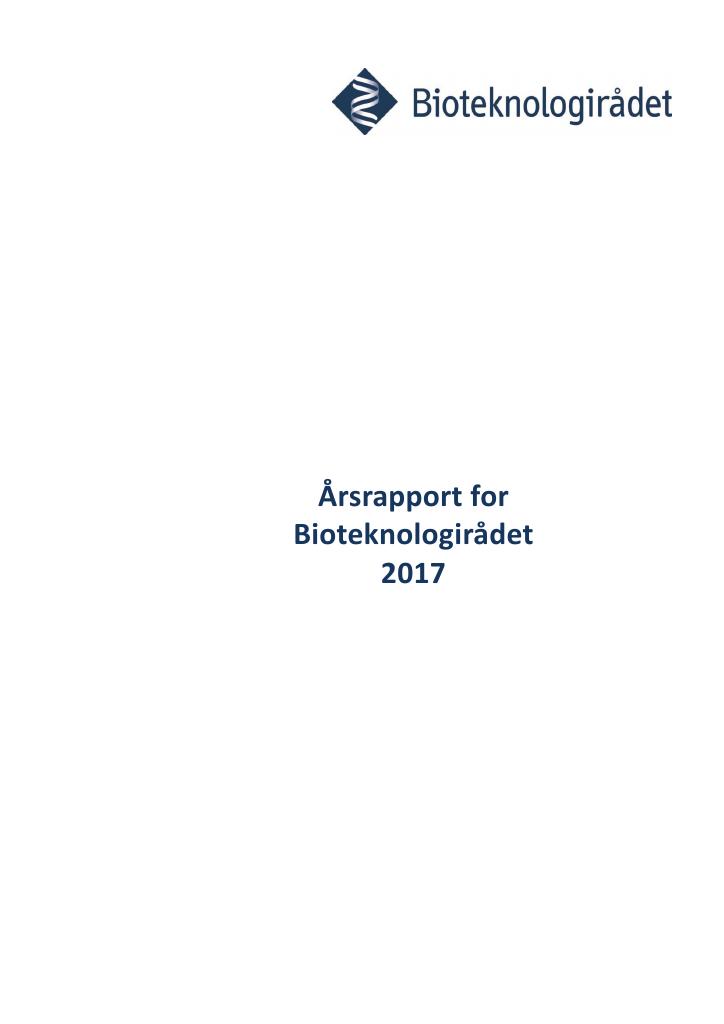 Forsiden av dokumentet Årsrapport Bioteknologirådet 2017