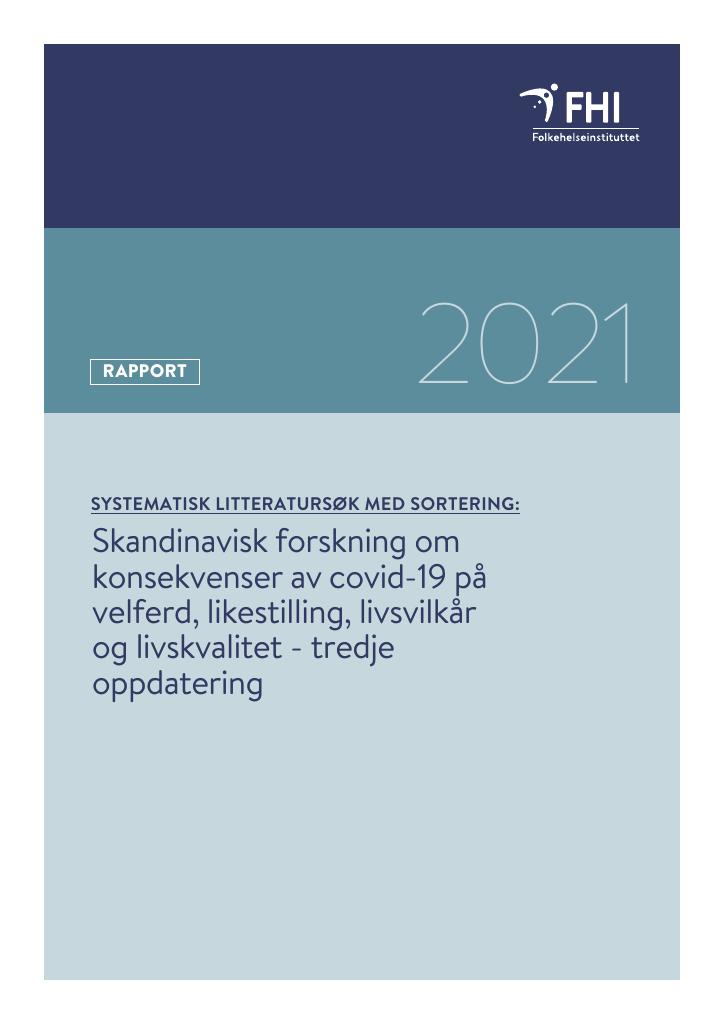Forsiden av dokumentet Skandinavisk forskning om konsekvenser av covid-19 på velferd, likestilling, livsvilkår og livskvalitet – tredje oppdatering