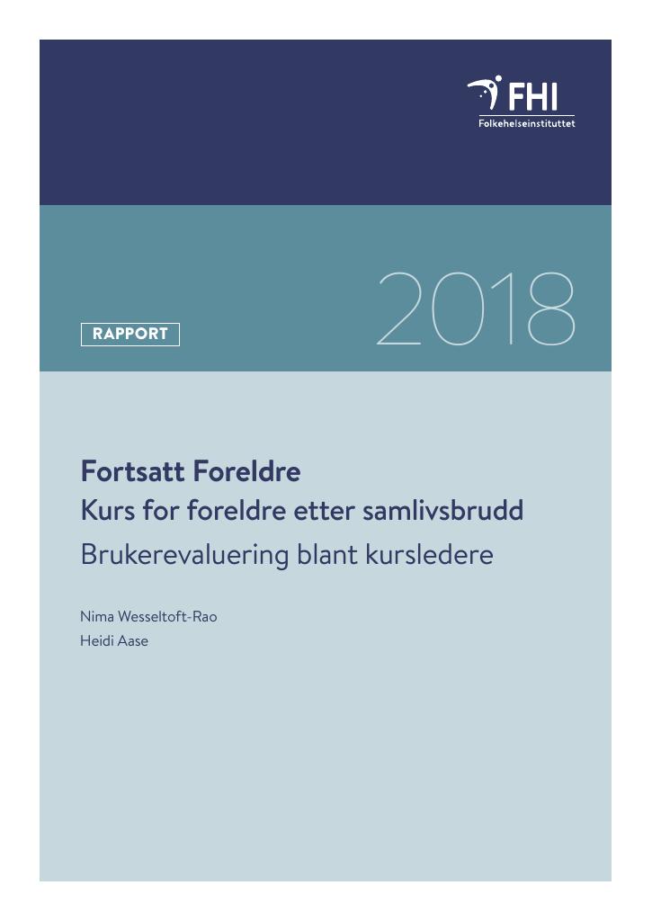 Forsiden av dokumentet Fortsatt Foreldre. Kurs for foreldre etter samlivsbrudd : Brukerevaluering blant kursledere