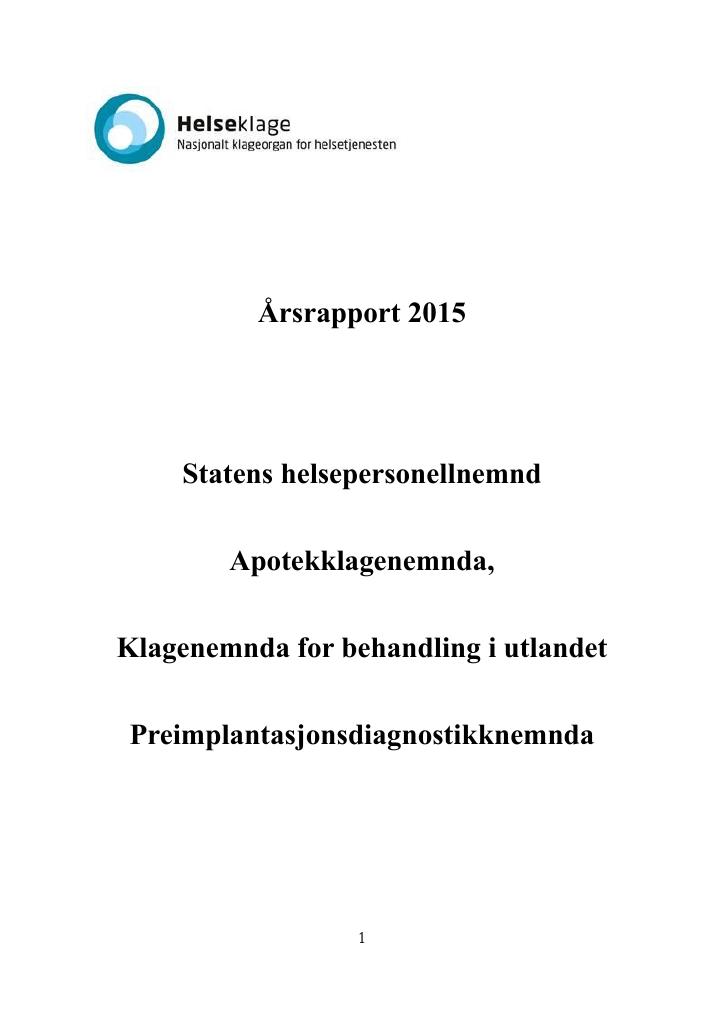 Forsiden av dokumentet Årsrapport Klagenemnda for behandling i utlandet. Statens helsepersonellnemnd, Apotekklagenemnda og Preimplantasjonsdiagnostikknemnda 2015