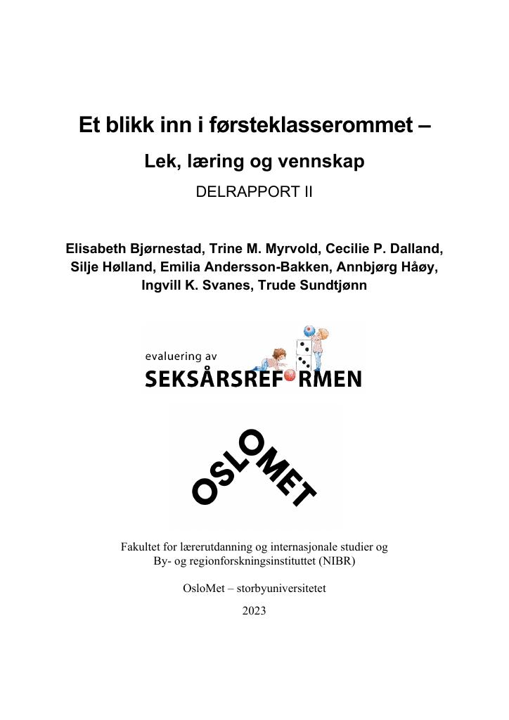 Forsiden av dokumentet Et blikk inn i førsteklasserommet – 
Lek, læring og vennskap