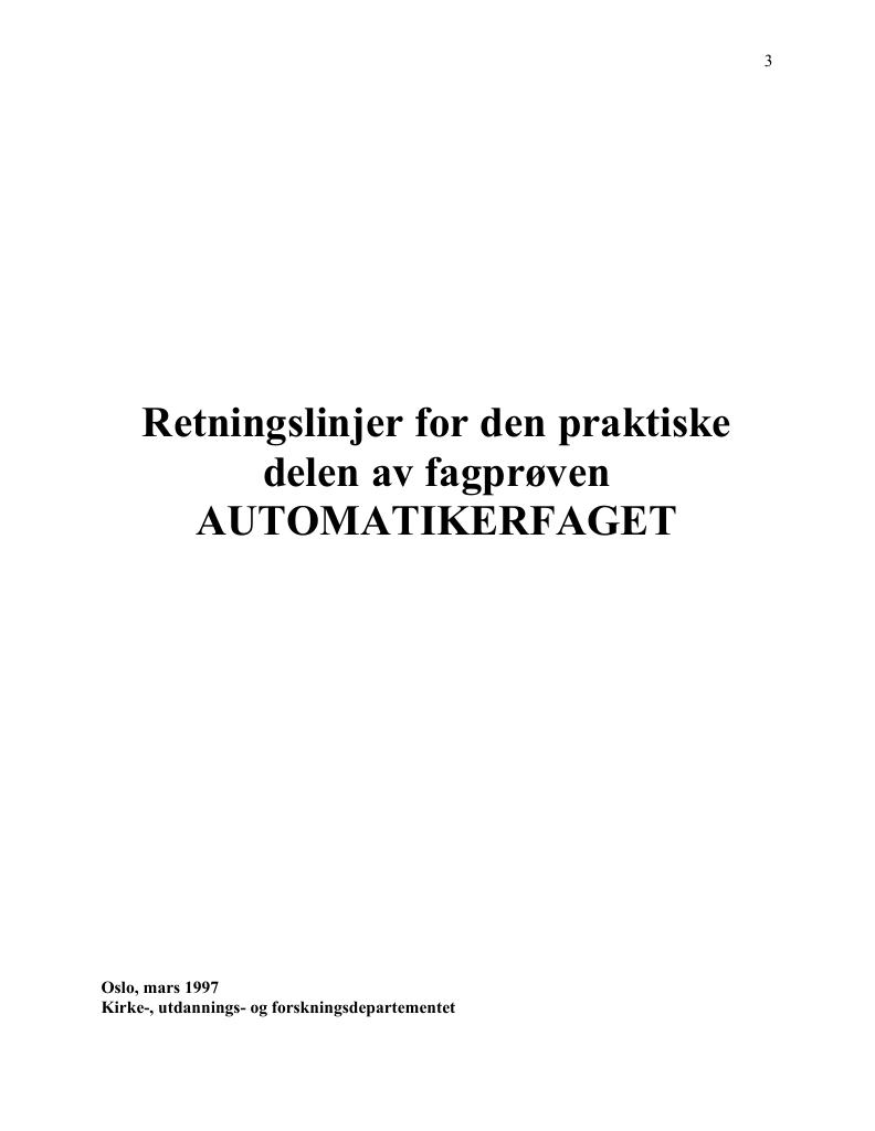 Forsiden av dokumentet Retningslinjer for den praktiske delen av fagprøven : AUTOMATIKERFAGET