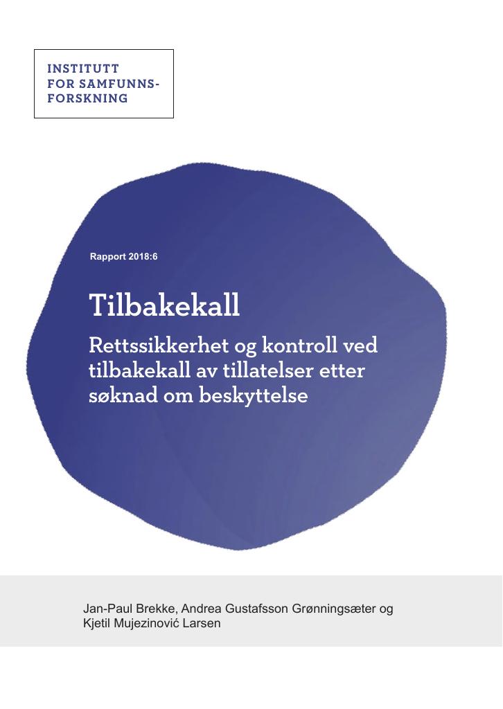 Forsiden av dokumentet Tilbakekall. Rettssikkerhet og kontroll ved tilbakekall av tillatelser etter søknad om beskyttelse