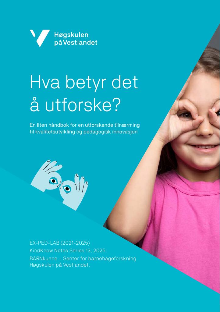 Forsiden av dokumentet Hva betyr det å utforske? 2021-2025