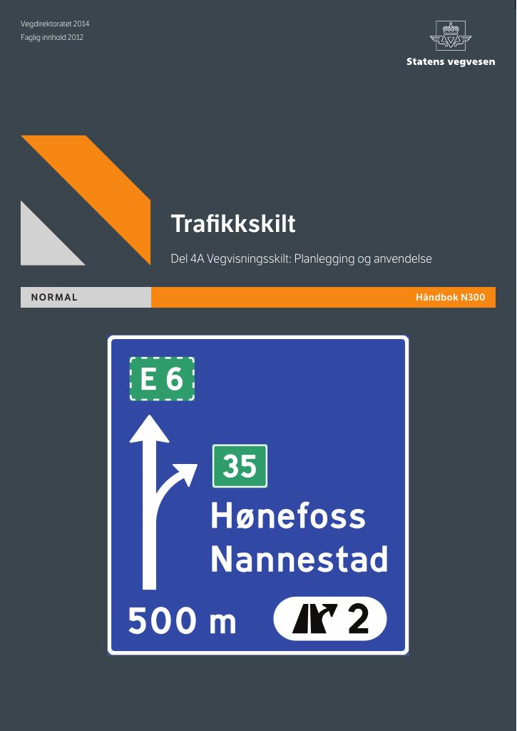 Forsiden av dokumentet Trafikkskilt – Del 4A Vegvisning; Planlegging og anvendelse [Håndbok N300]