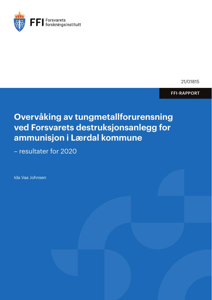 Forsiden av dokumentet Overvåking av tungmetallforurensning ved Forsvarets destruksjonsanlegg for ammunisjon i Lærdal kommune : resultater for 2020
