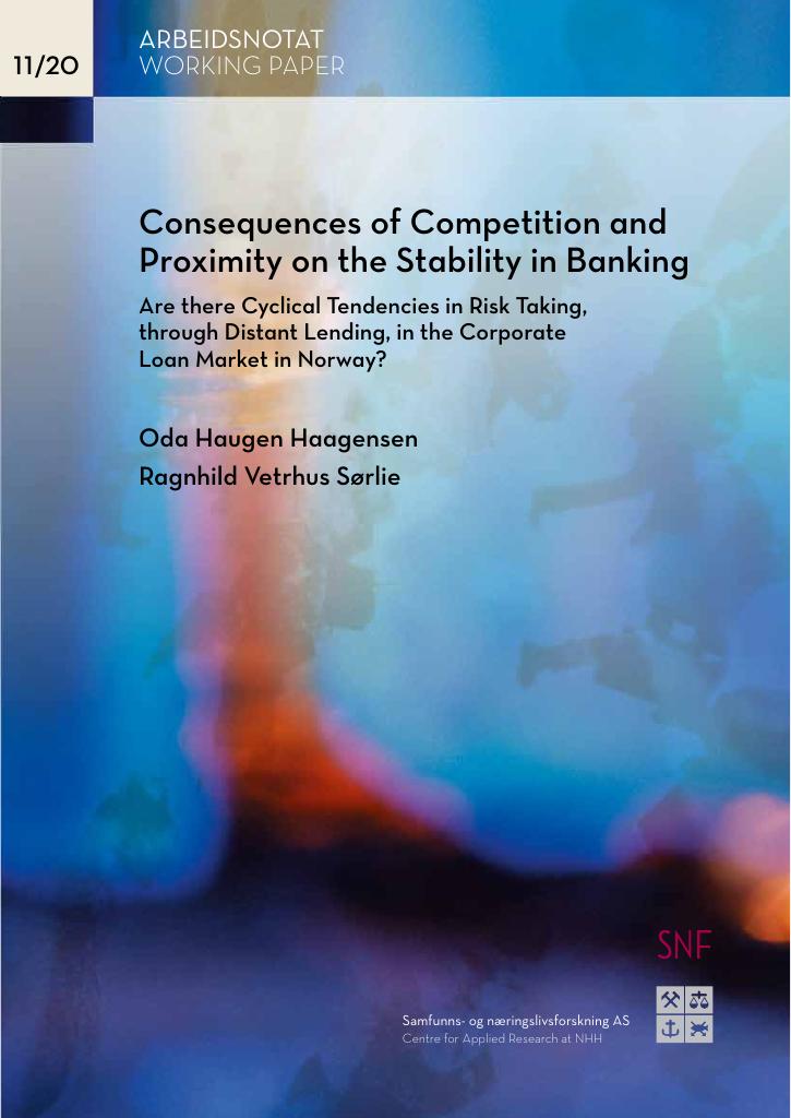 Forsiden av dokumentet Consequences of competition and proximity on the stability in banking : are there cyclical tendencies in risk taking, through distant lending, in the corporate loan market in Norway?
