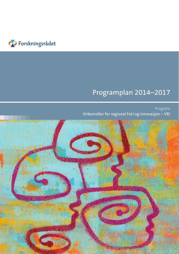 Forsiden av dokumentet Programplan - VRI Virkemidler for regional FoU og innovasjon