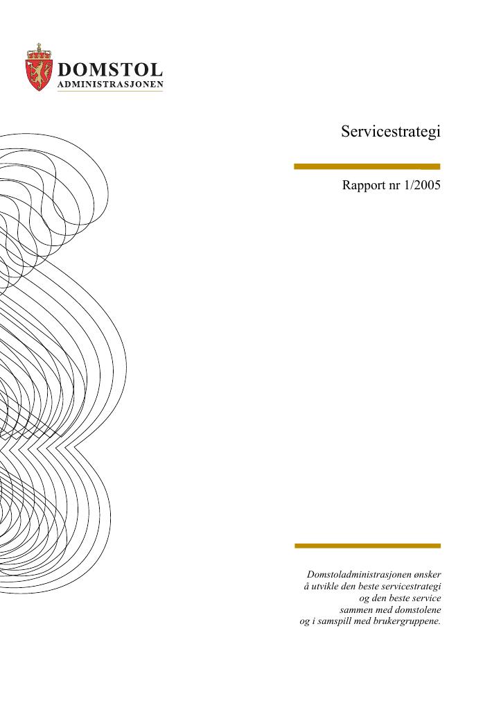 Forsiden av dokumentet Servicestrategi : rapport nr. 1/2005