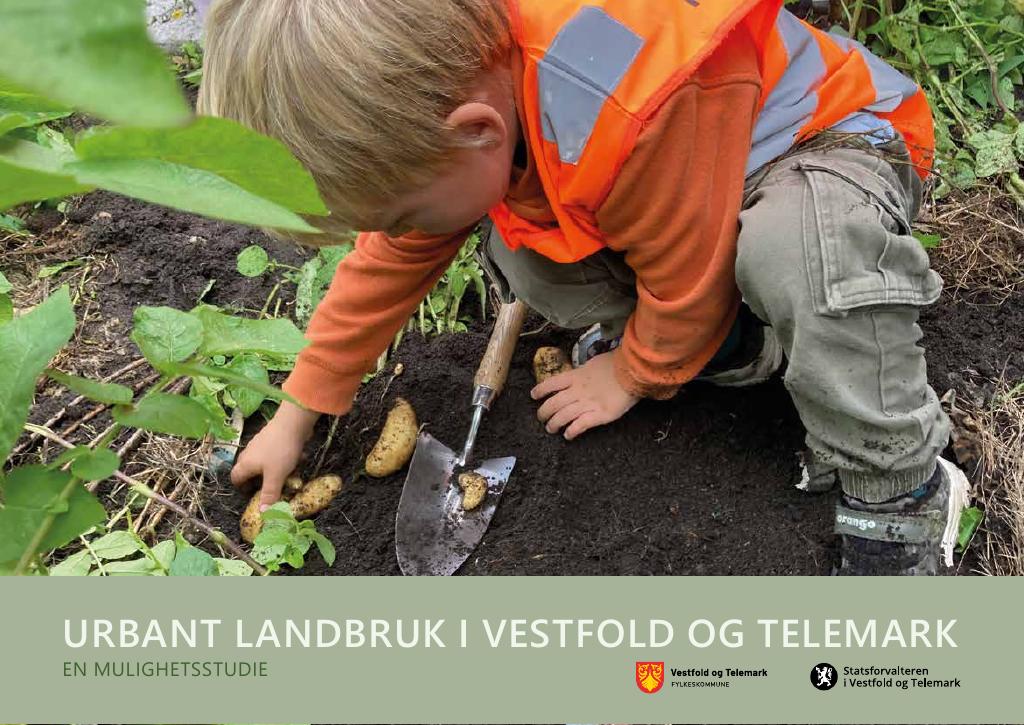 Forsiden av dokumentet Urbant landbruk i Vestfold og Telemark : en mulighetsstudie