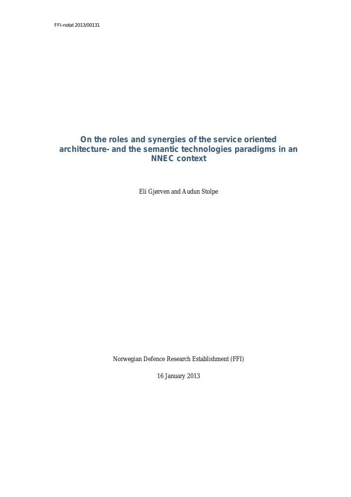 Forsiden av dokumentet On the roles and synergies of the service oriented architecture - and the semantic technlogies paradigms in an NNEC context