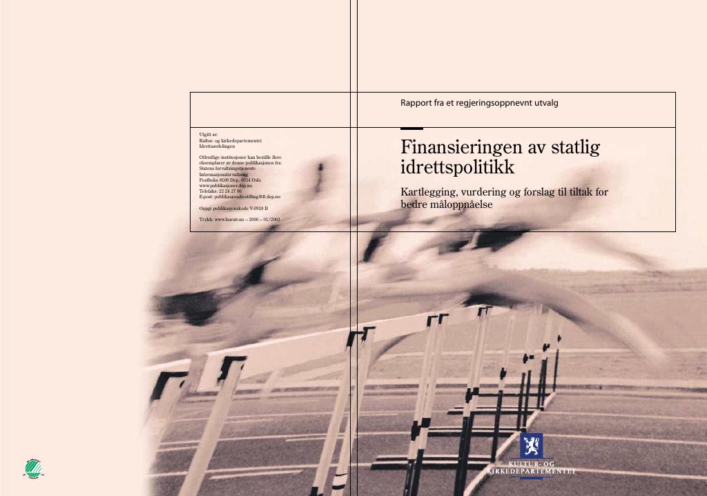 Forsiden av dokumentet Finansieringen av statlig idrettspolitikk (Sundbergrapporten)