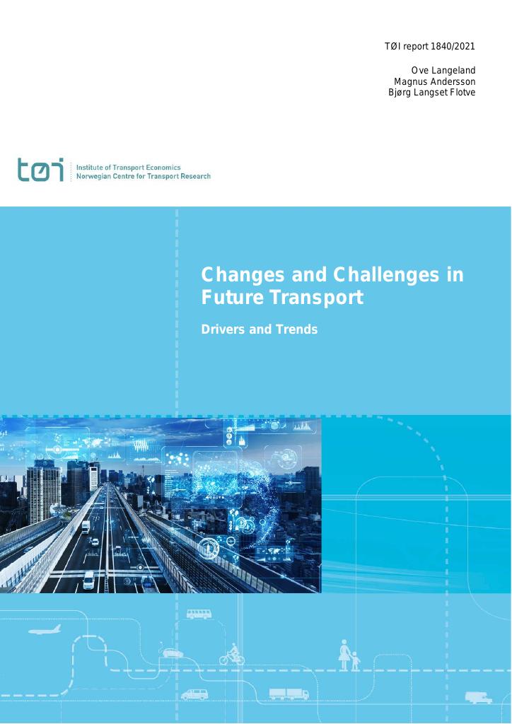 Forsiden av dokumentet Changes and Challenges in Future Transport : Drivers and Trends