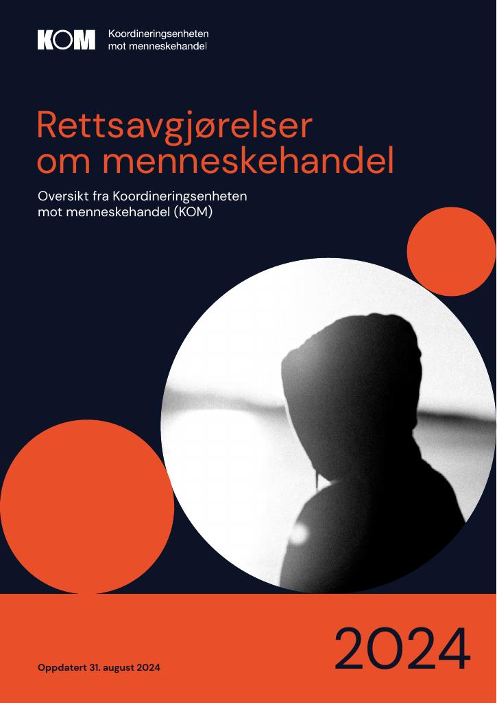 Forsiden av dokumentet Rettsavgjørelser om menneskehandel : oversikt fra Koordineringsenheten mot menneskehandel (KOM)
