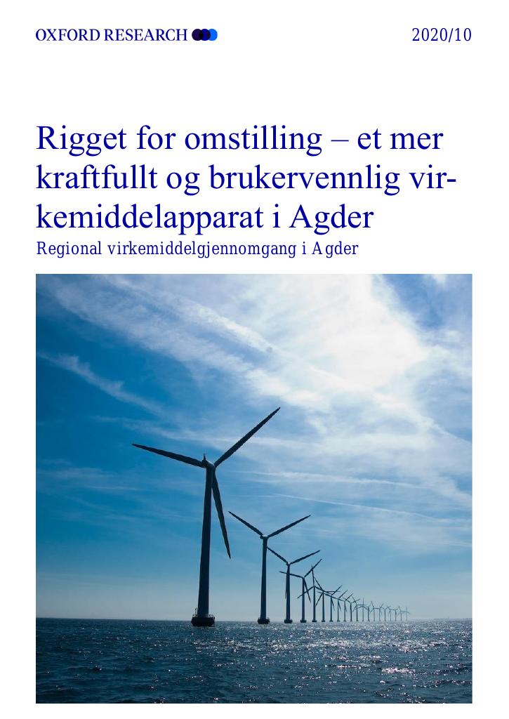 Forsiden av dokumentet Rigget for omstilling – et mer kraftfullt og brukervennlig virkemiddelapparat i Agder
Regional virkemiddelgjennomgang i Agder