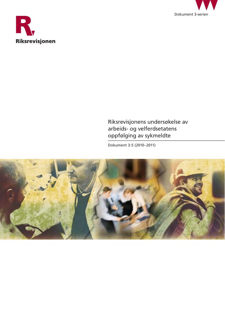 Forsiden av dokumentet Riksrevisjonens undersøkelse av arbeids- og velferdsetatens oppfølging av sykmeldte