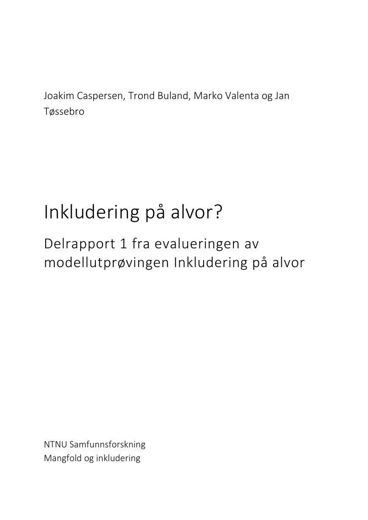 Forsiden av dokumentet Delrapport 1 fra evalueringen av
modellutprøvingen Inkludering på alvor