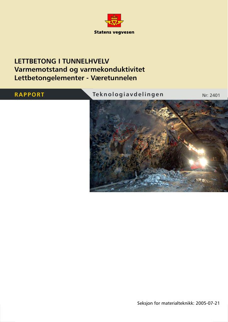 Forsiden av dokumentet Lettbetong i tunnelhvelv: Varmemotstand og varmekonduktivitet. Lettbetongelementer - Væretunnelen