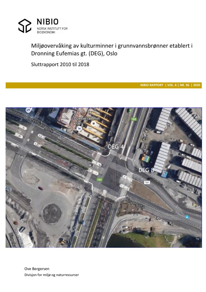 Forsiden av dokumentet Miljøovervåking av kulturminner i grunnvannsbrønner i Dronning Eufemias gt. (DEG), Oslo : sluttrapport 2010 til 2018