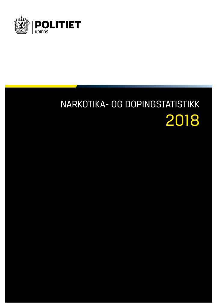 Forsiden av dokumentet NARKOTIKA- OG DOPINGSTATISTIKK 2018