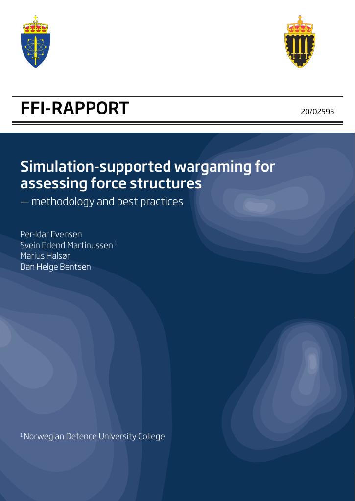 Forsiden av dokumentet Simulation-supported wargaming for assessing force structures : methodology and best practices