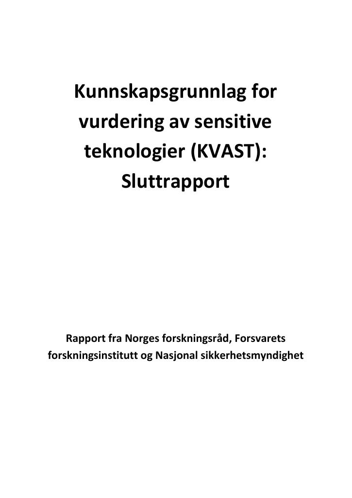 Forsiden av dokumentet Kunnskapsgrunnlag for vurdering av sensitive teknologier (KVAST)