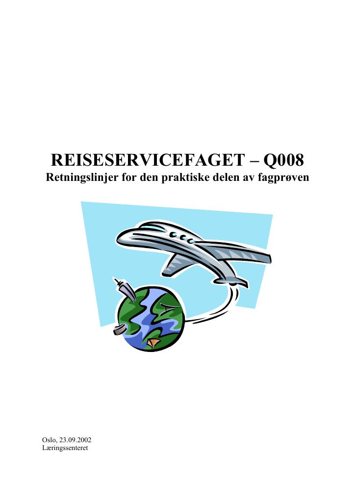 Forsiden av dokumentet Retningslinjer for den praktiske delen av fagprøven : REISESERVICEFAGET – Q008