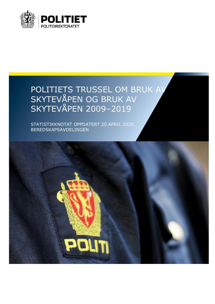 Forsiden av dokumentet Politiets trussel om bruk av og bruk av skytevåpen 2009 - 2019