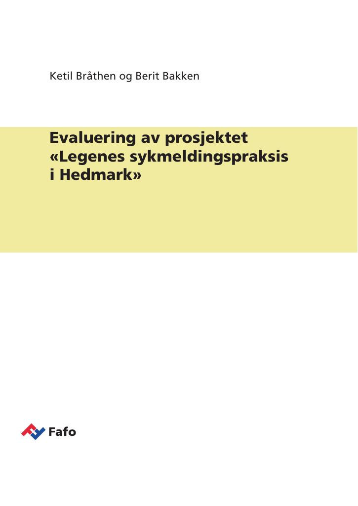 Forsiden av dokumentet Evaluering av prosjektet "Legenes sykmeldingspraksis i Hedmark"