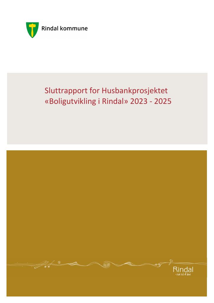 Forsiden av dokumentet Sluttrapport for Husbankprosjektet «Boligutvikling i Rindal» 2023 - 2025
