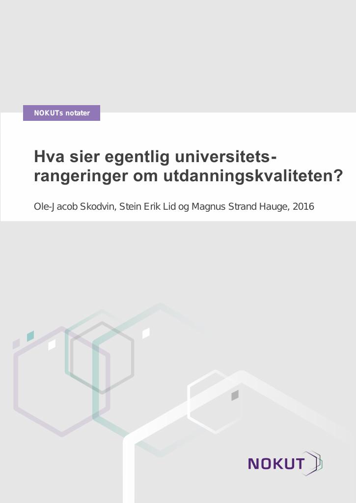 Forsiden av dokumentet Hva sier egentlig universitets- rangeringer om utdanningskvaliteten?