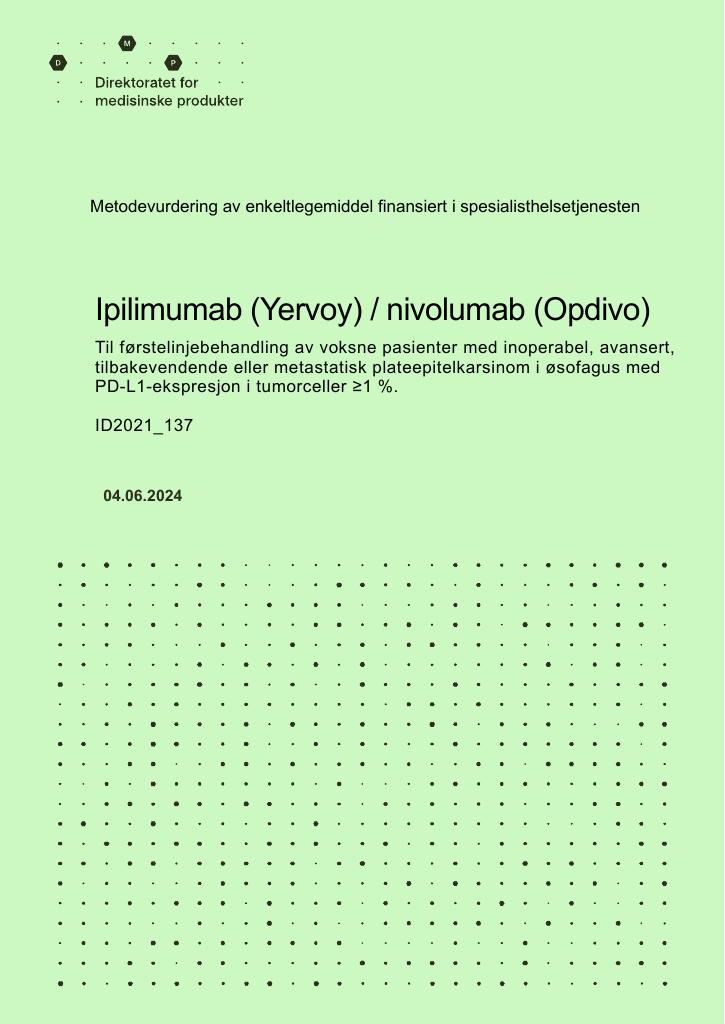 Forsiden av dokumentet Ipilimumab (Yervoy) / nivolumab (Opdivo) til førstelinjebehandling av voksne pasienter med inoperabel, avansert, tilbakevendende eller metastatisk plateepitelkarsinom i øsofagus med PD-L1-ekspresjon i tumorceller ≥1 %