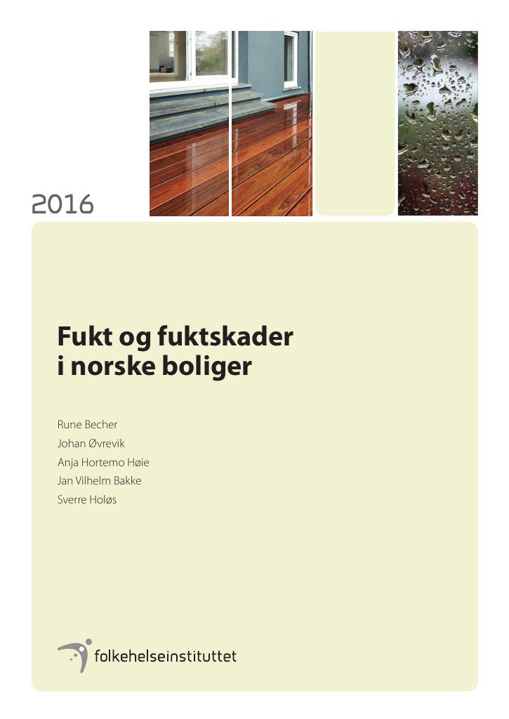 Forsiden av dokumentet Fukt og fuktskader i norske boliger