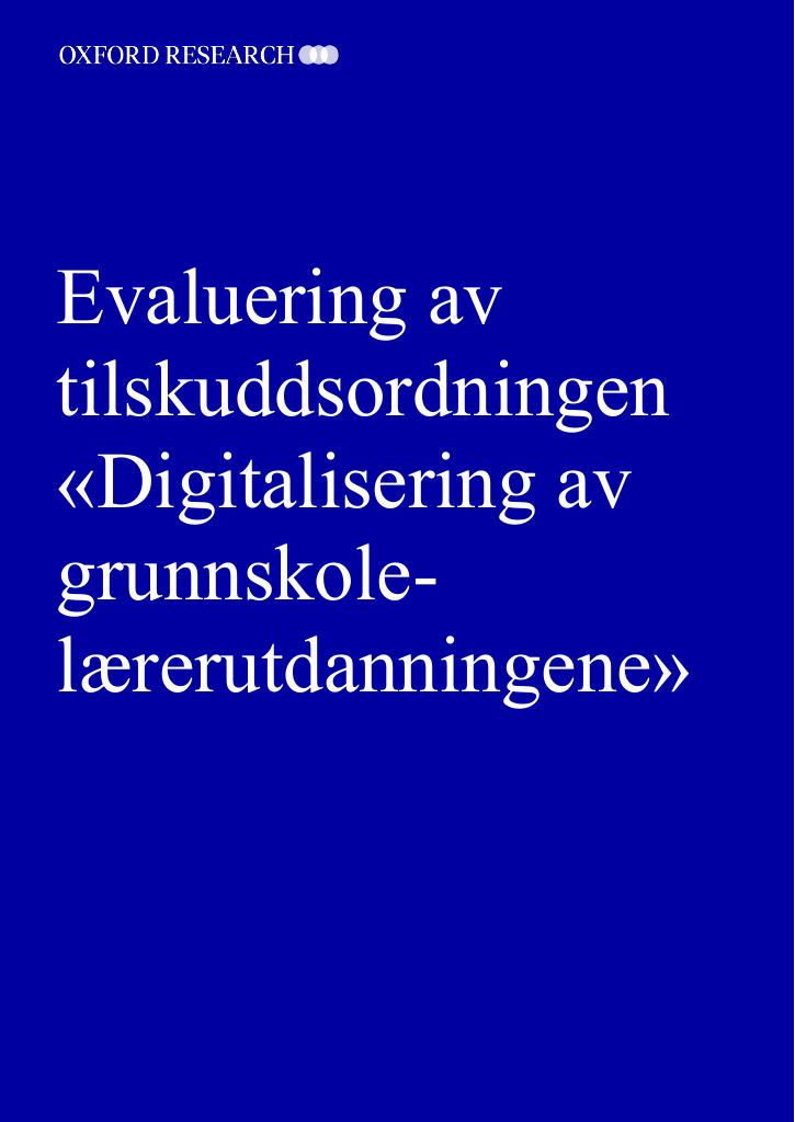 Forsiden av dokumentet Evaluering av tilskuddsordningen «Digitalisering av grunnskole-lærerutdanningene»