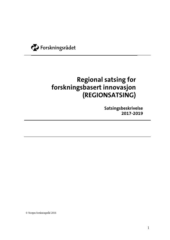 Forsiden av dokumentet Regional satsing for forskningsbasert innovasjon (REGIONSATSING)