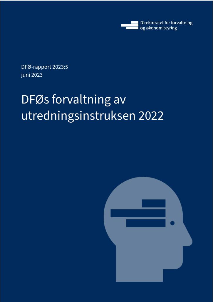 Forsiden av dokumentet DFØs forvaltning av utredningsinstruksen 2022
