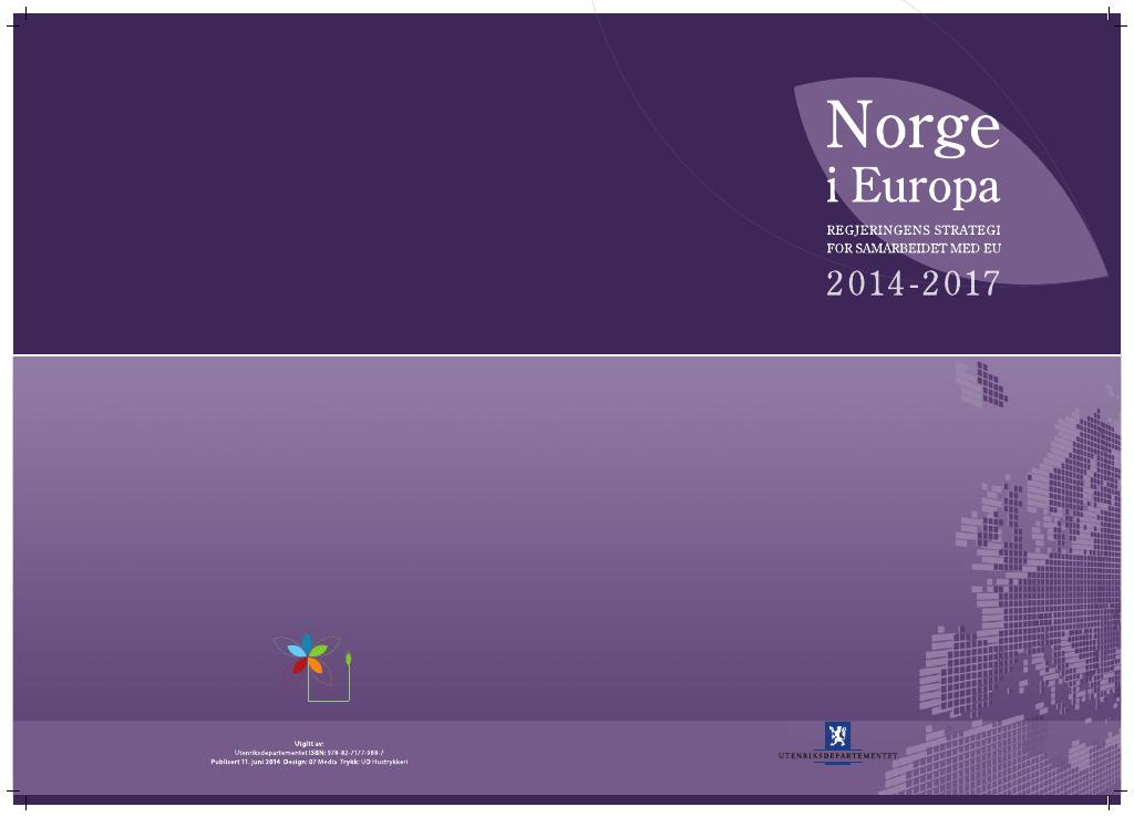 Forsiden av dokumentet Norge i Europa. Regjeringens strategi for samarbeidet med EU 2014-2017