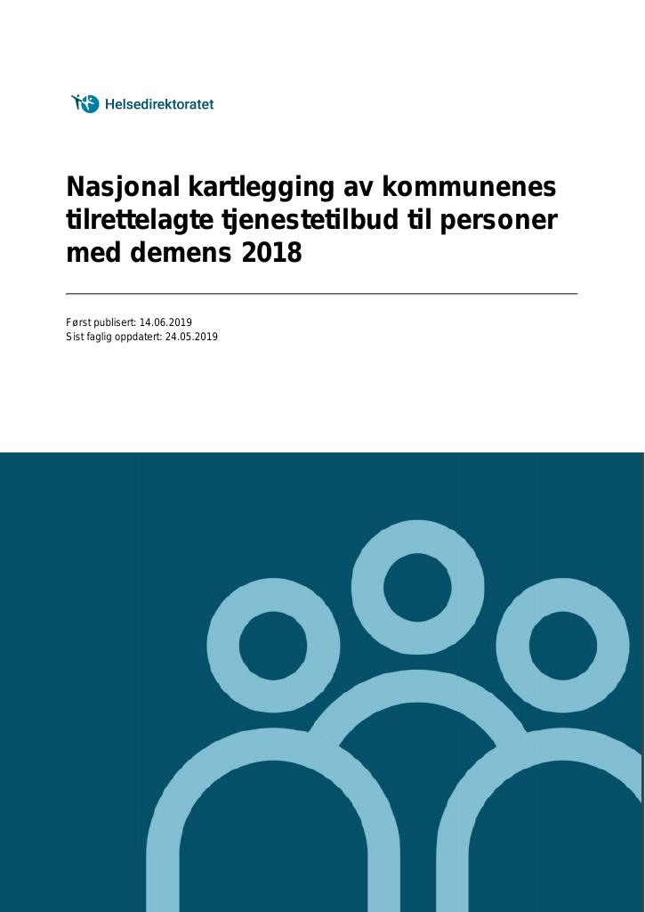 Forsiden av dokumentet Nasjonal kartlegging av kommunenes tilrettelagte tjenestetilbud til personer med demens 2018
