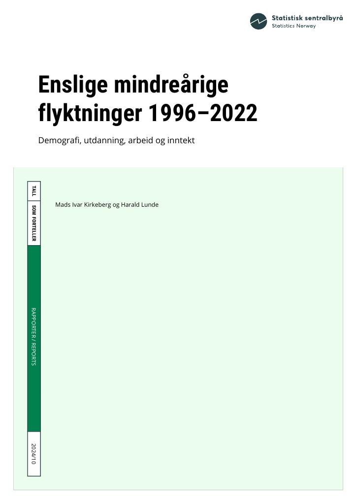 Forsiden av dokumentet Enslige mindreårige flyktninger 1996–2022 : Demografi, utdanning, arbeid og inntekt