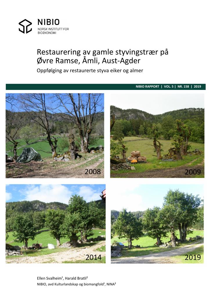 Forsiden av dokumentet Restaurering av gamle styvingstrær på Øvre Ramse, Åmli, Aust-Agder : oppfølging av restaurerte styva eiker og almer