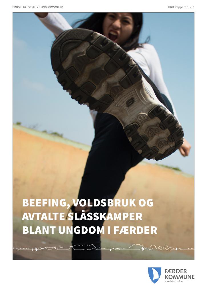 Forsiden av dokumentet Beefing, voldsbruk og avtalte slåsskamper blant ungdom i Færder