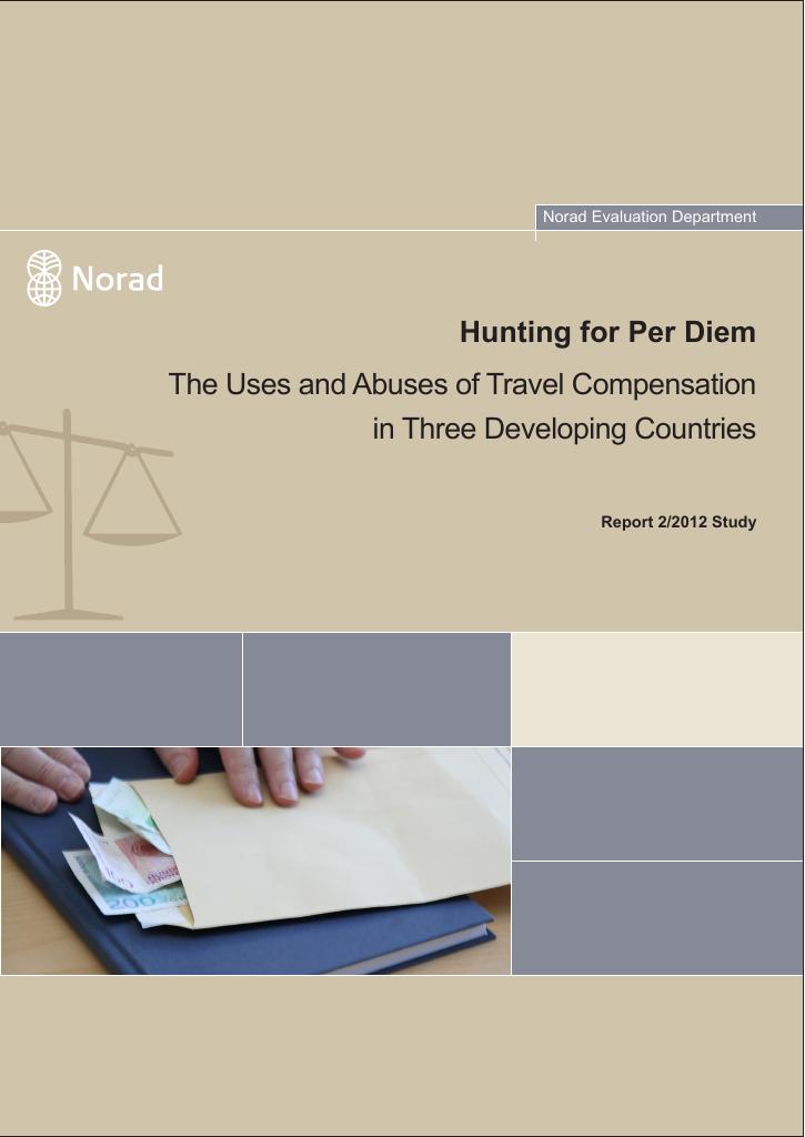 Forsiden av dokumentet Hunting for Per Diem: The Uses and Abuses of Travel Compensation in Three Developing Countries