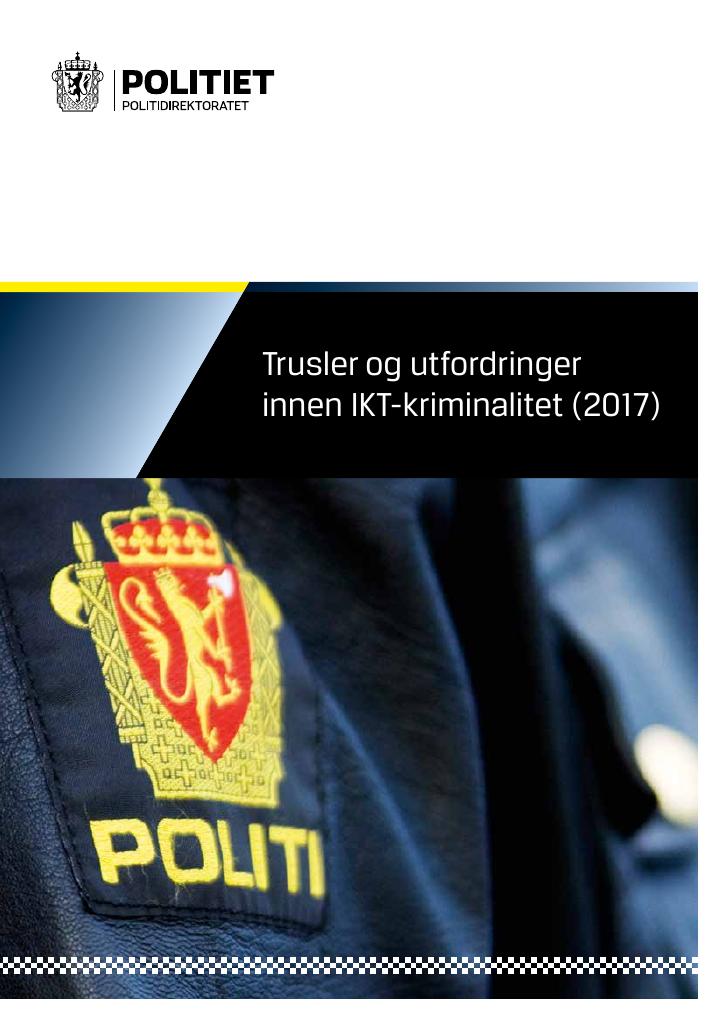 Forsiden av dokumentet Trusler og utfordringer 
innen IKT-kriminalitet (2017)
