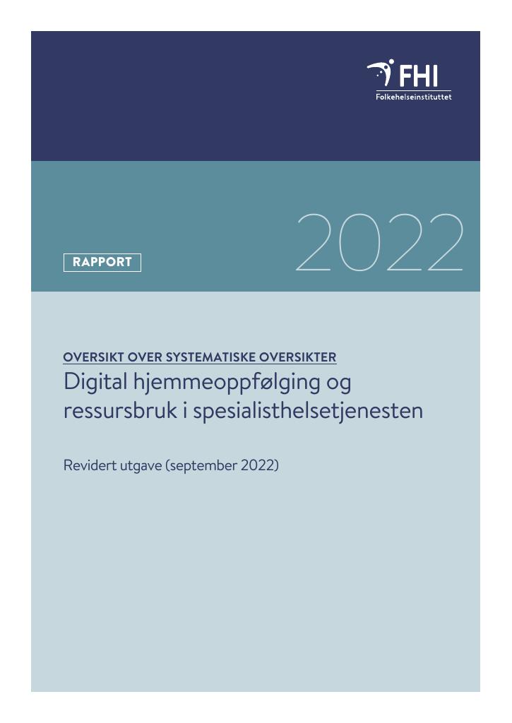 Forsiden av dokumentet Digital hjemmeoppfølging og ressursbruk i spesialisthelsetjenesten