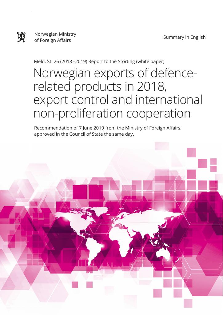 Forsiden av dokumentet Meld. St. 26 (2018 – 2019) Report to the Storting (white paper) - Norwegian exports of defence-related products in 2018, export control and international non-proliferation cooperation