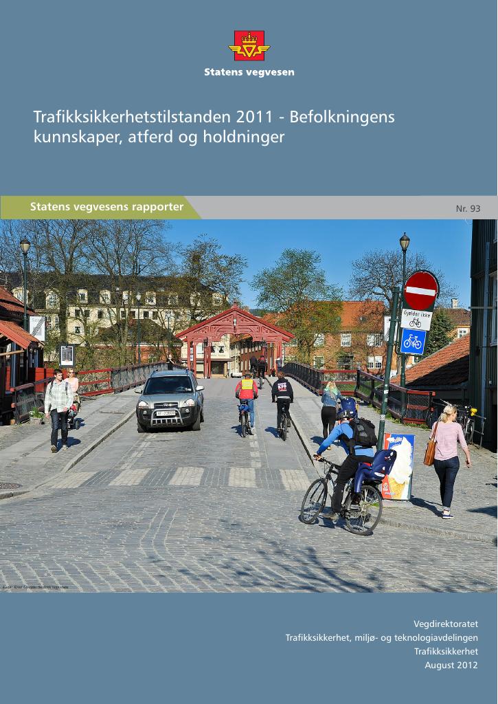 Forsiden av dokumentet Trafikksikkerhetstilstanden 2011 - Befolkningens kunnskaper, atferd og holdninger