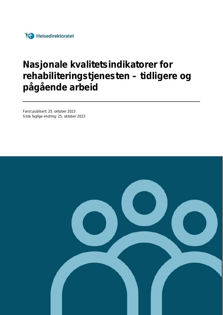 Forsiden av dokumentet Nasjonale kvalitetsindikatorer for rehabiliteringstjenesten – tidligere og pågående arbeid