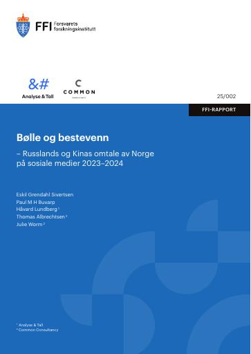 Forsiden av dokumentet Bølle og bestevenn – Russlands og Kinas omtale av Norge på sosiale medier 2023–2024